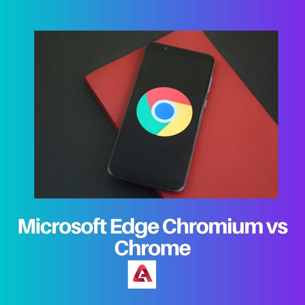 Microsoft Edge Chromium vs Chrome