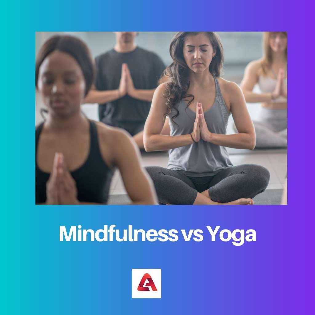 Mindfulness vs Yoga