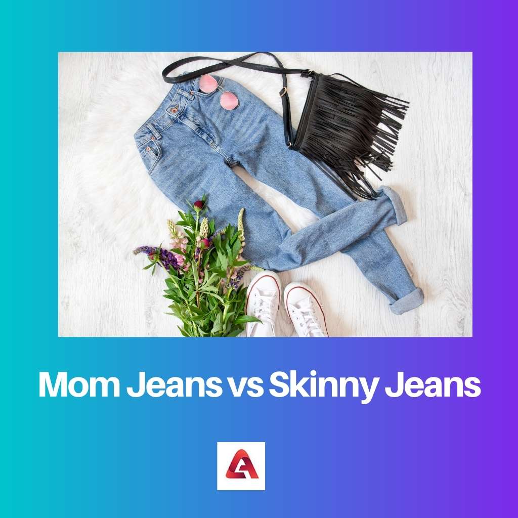 Mom Jeans vs Skinny Jeans