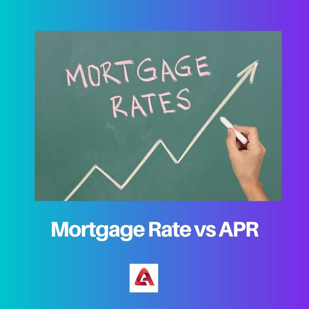 Mortgage Rate vs APR