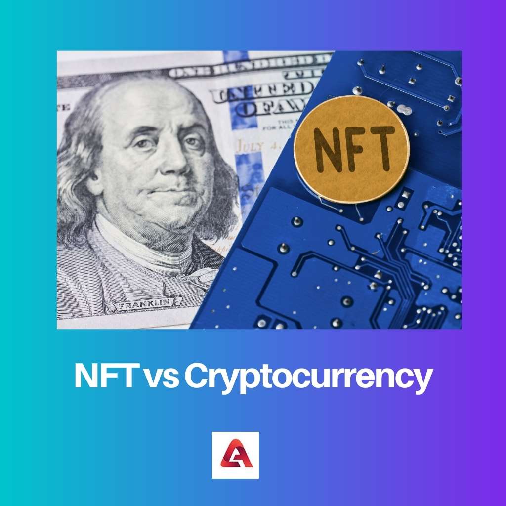 NFT vs Cryptocurrency