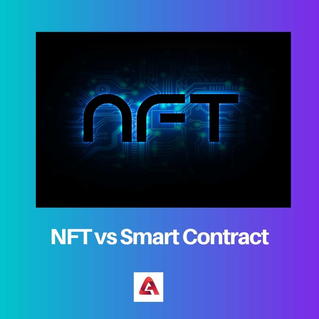 NFT vs Smart Contract