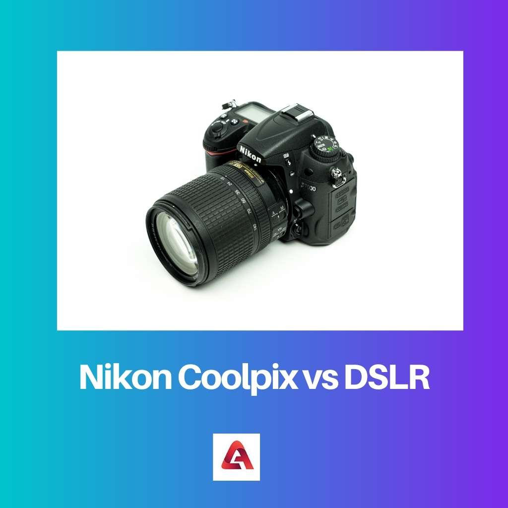 Nikon Coolpix vs DSLR