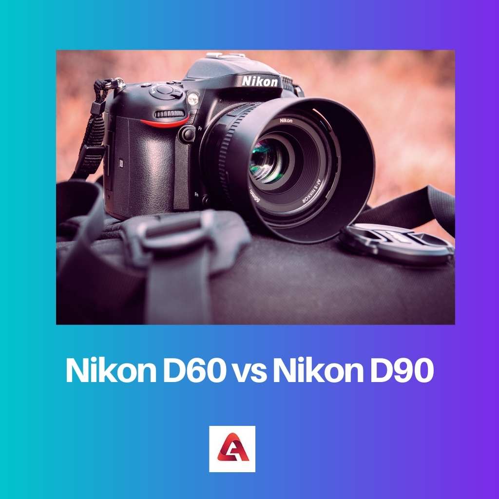 Nikon D60 vs Nikon D90
