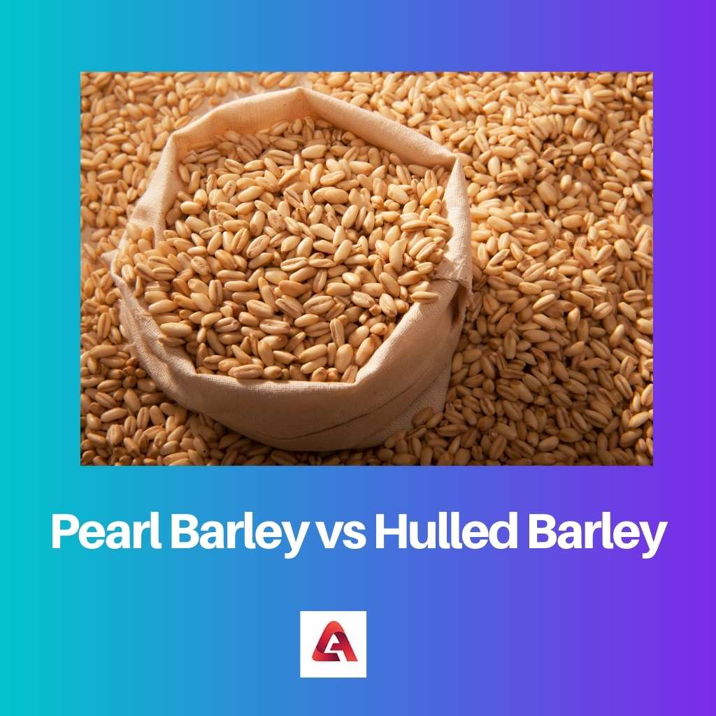 Pearl Barley vs Hulled Barley