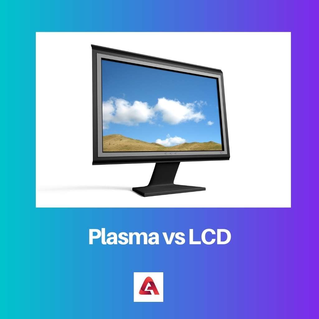 Plasma vs LCD