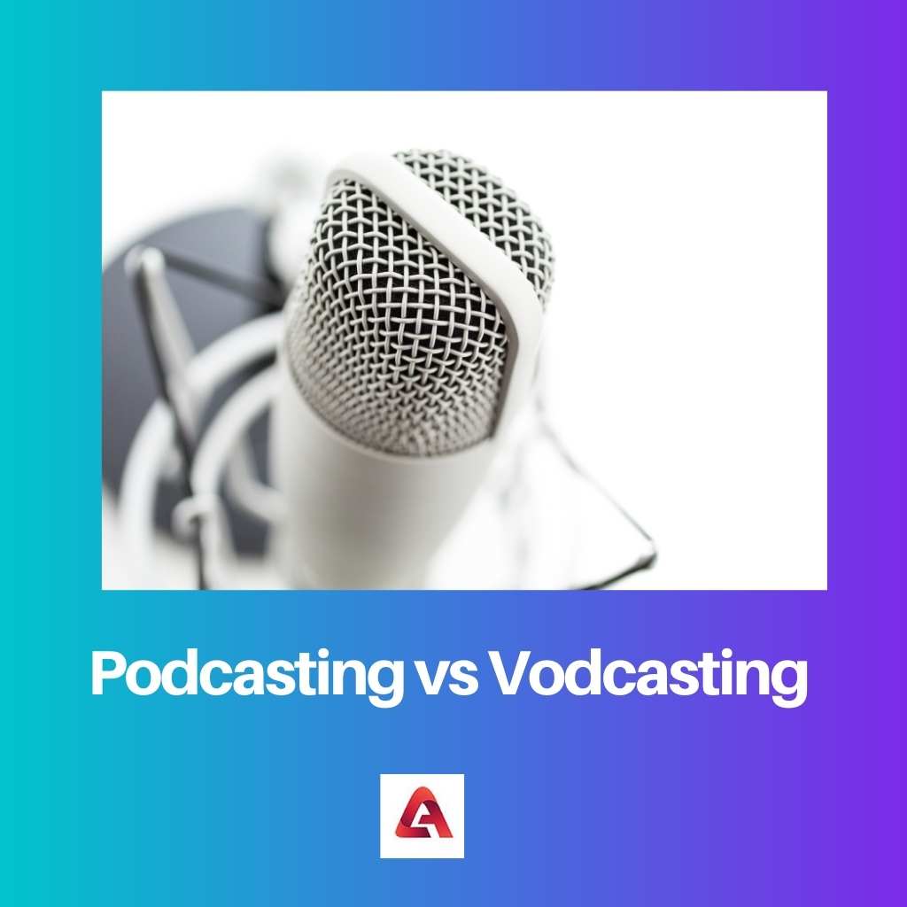Podcasting vs Vodcasting