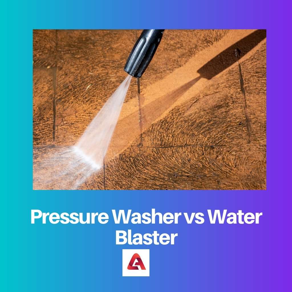 Pressure Washer vs Water Blaster