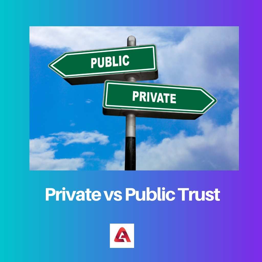 Private vs Public Trust