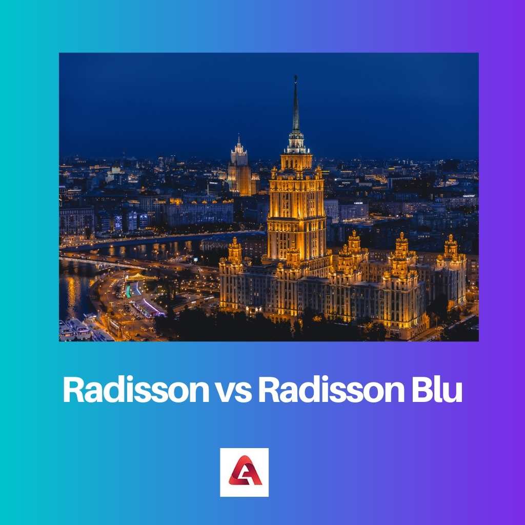 Radisson vs Radisson Blu