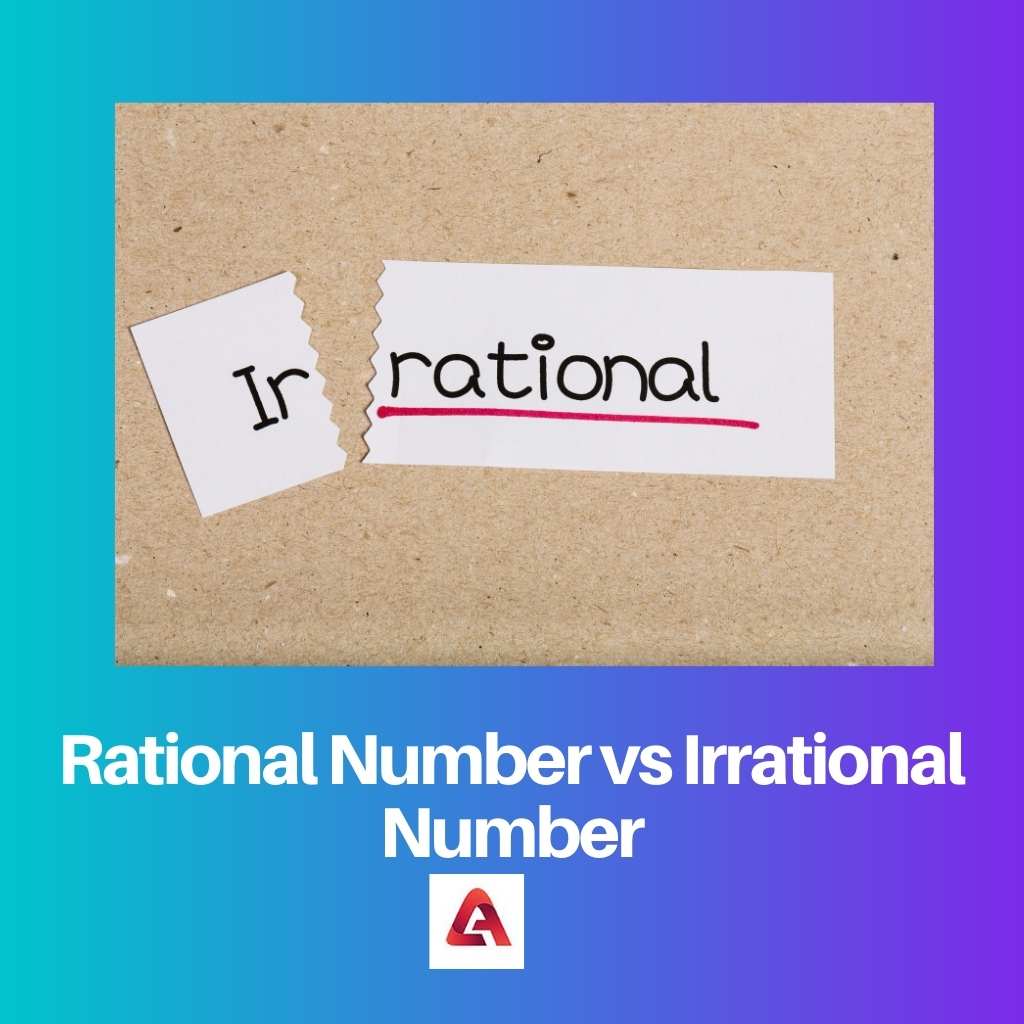 Rational Number vs Irrational Number