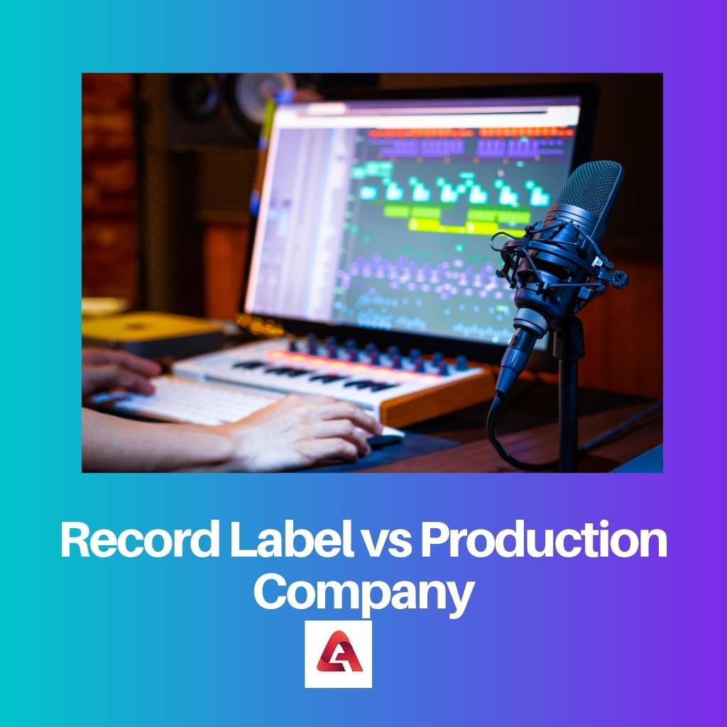 Record Label vs Production Company