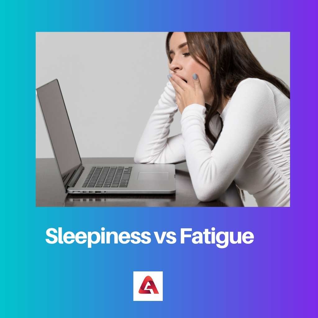 Sleepiness vs Fatigue