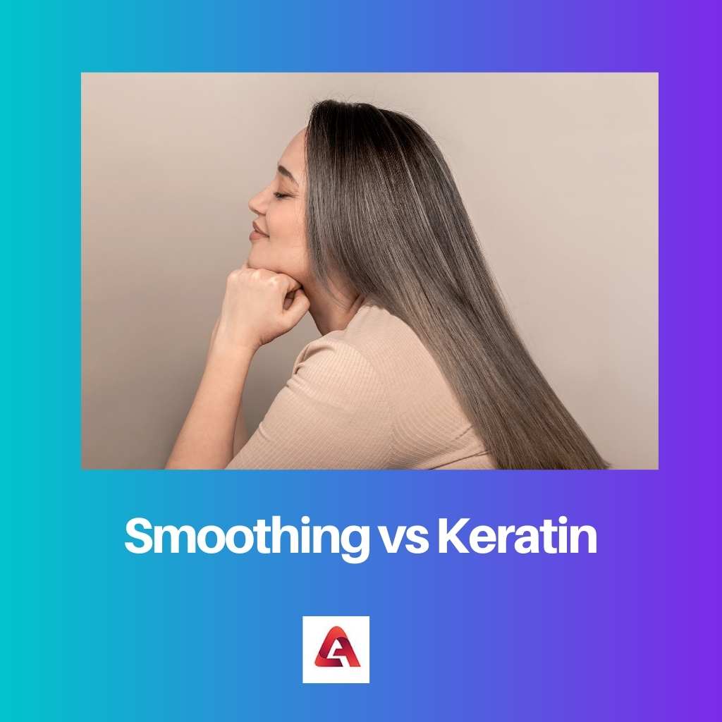 Smoothing vs Keratin