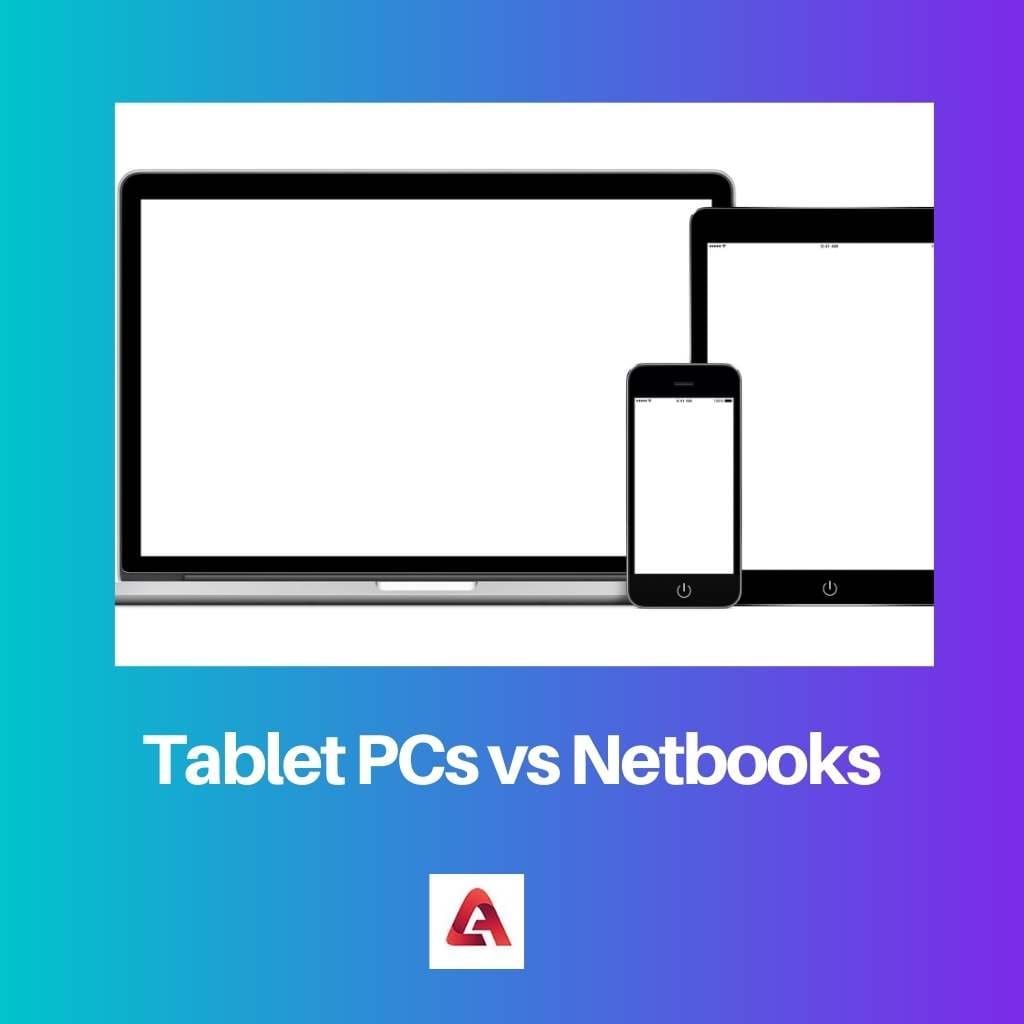 Tablet PCs vs Netbooks