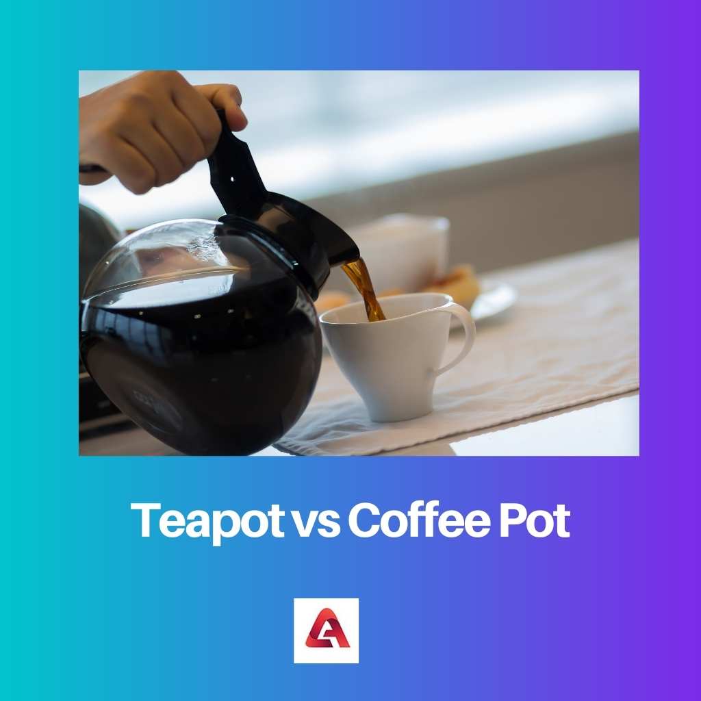 Teapot vs Coffee Pot