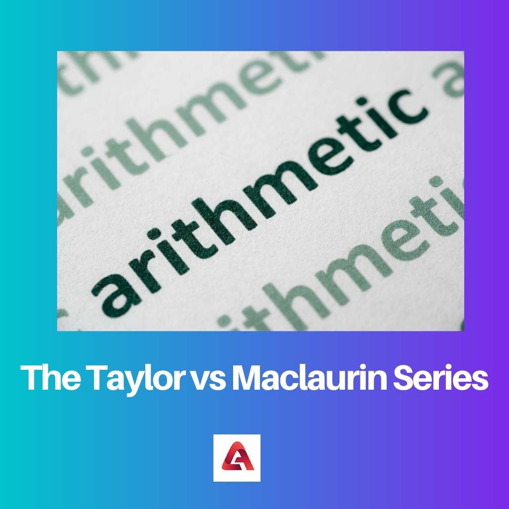 The Taylor vs Maclaurin Series
