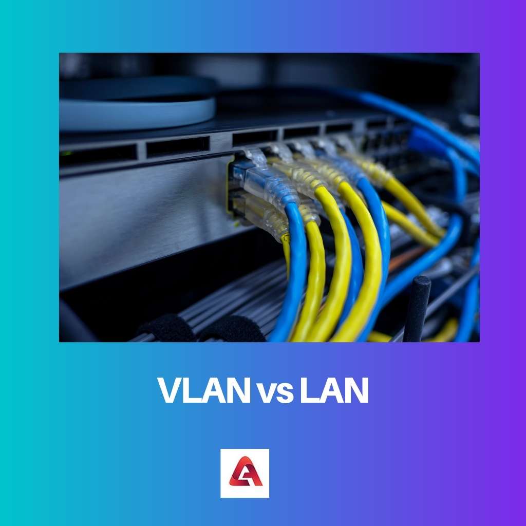 VLAN vs LAN