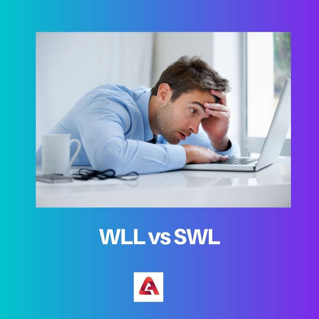 WLL vs SWL