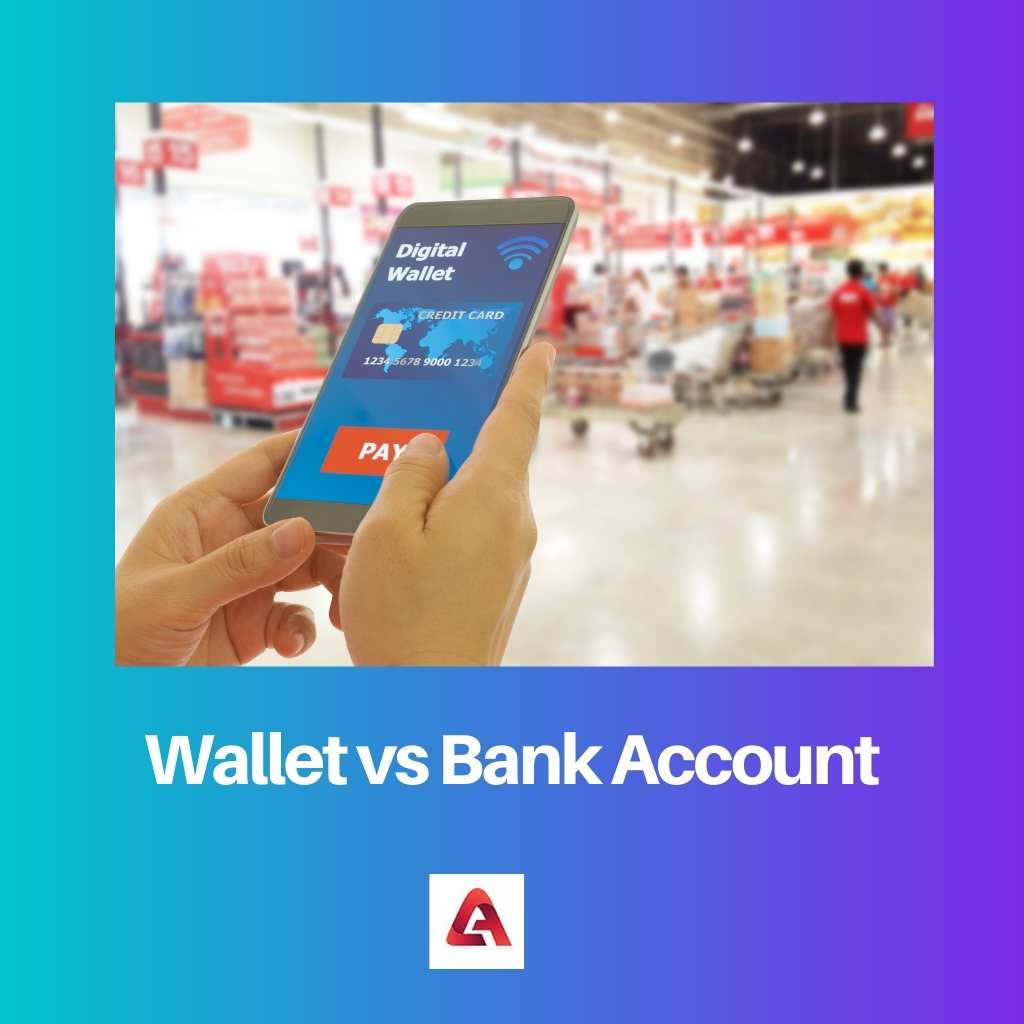 Wallet vs Bank Account