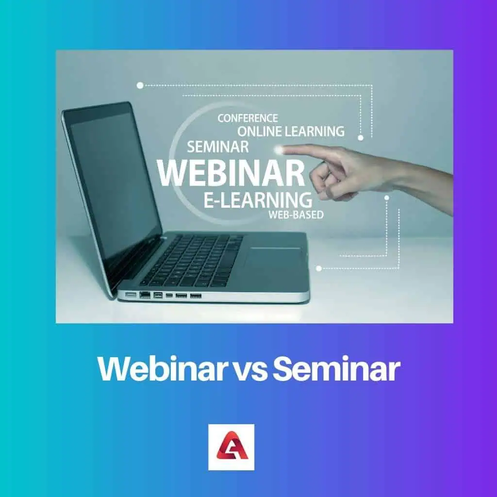 Webinar vs Seminar