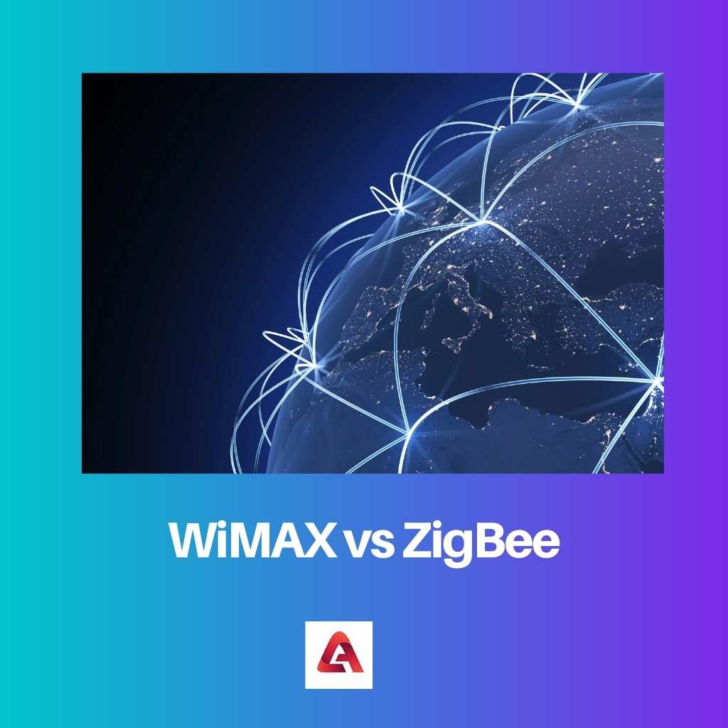 WiMAX vs ZigBee