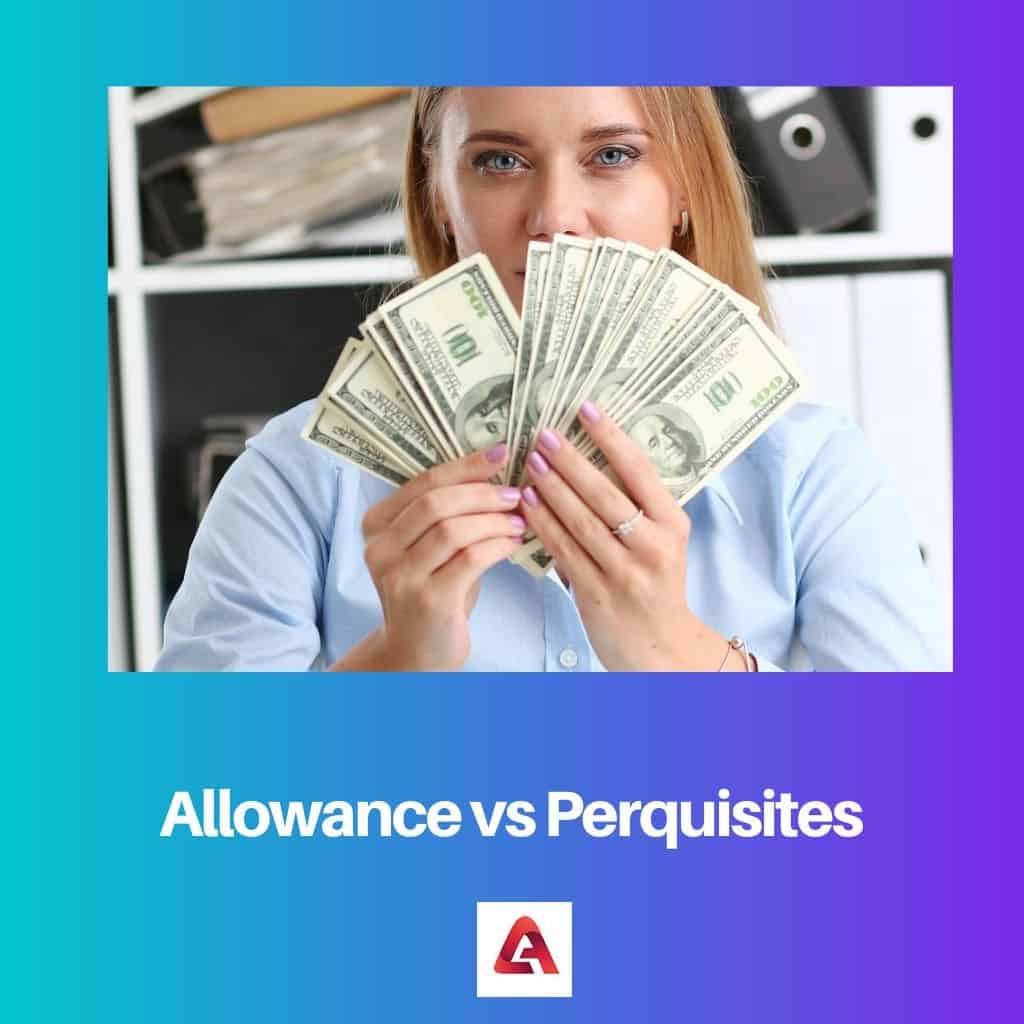 Allowance vs Perquisites