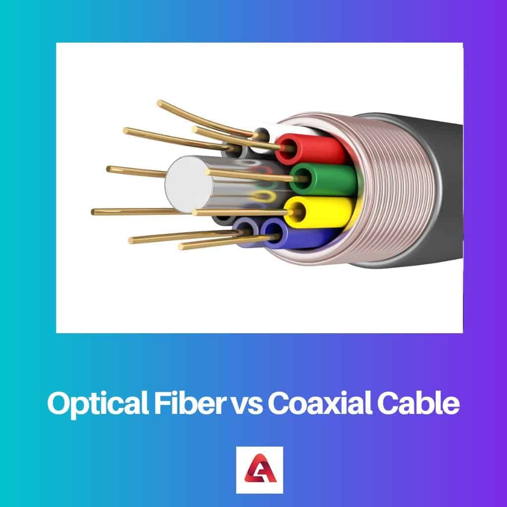 Optical Fiber vs Coaxial Cable: Difference and Comparison